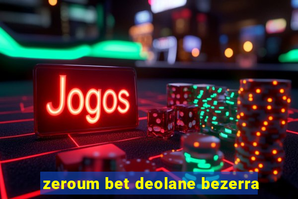 zeroum bet deolane bezerra